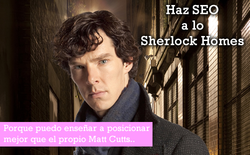 Haz SEO a lo Sherlock Holmes