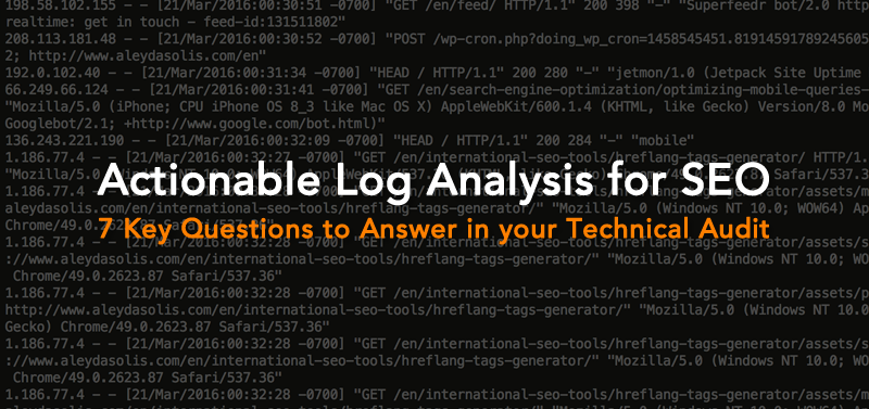 Actionable Log Analysis for SEO